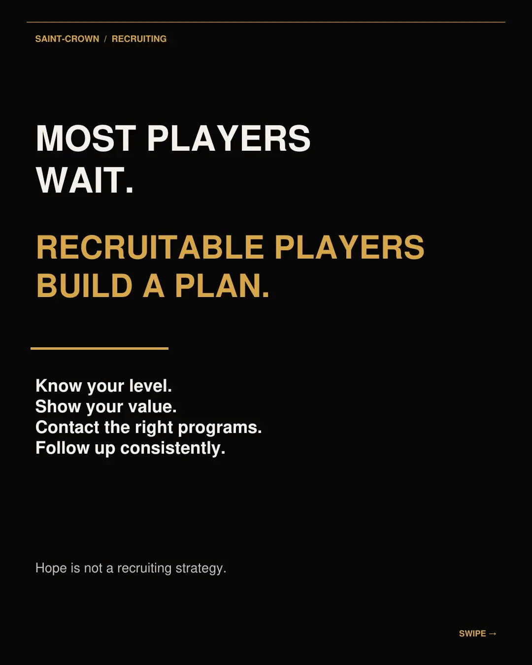 Recruitable players build a plan